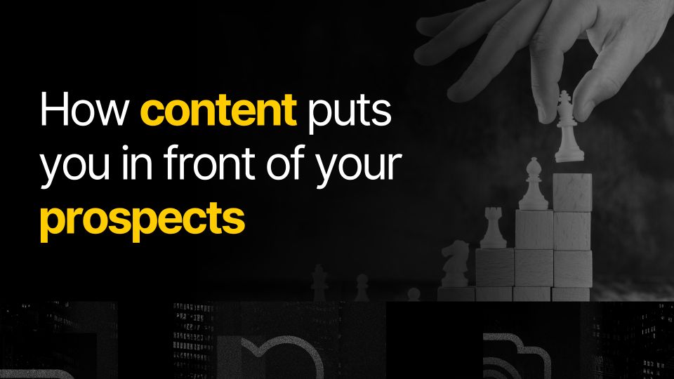 Your LinkedIn Content Strategy: Get in Front of Prospects